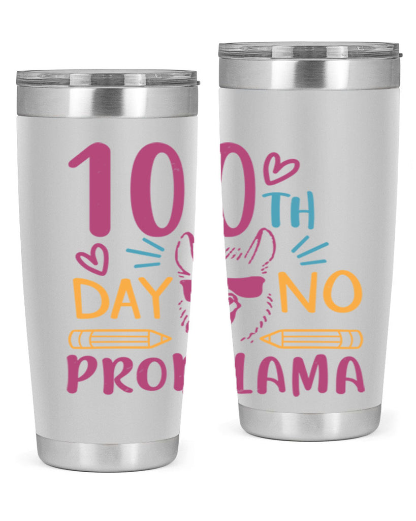 100th day no probllama 37#- 100 days of school- Tumbler