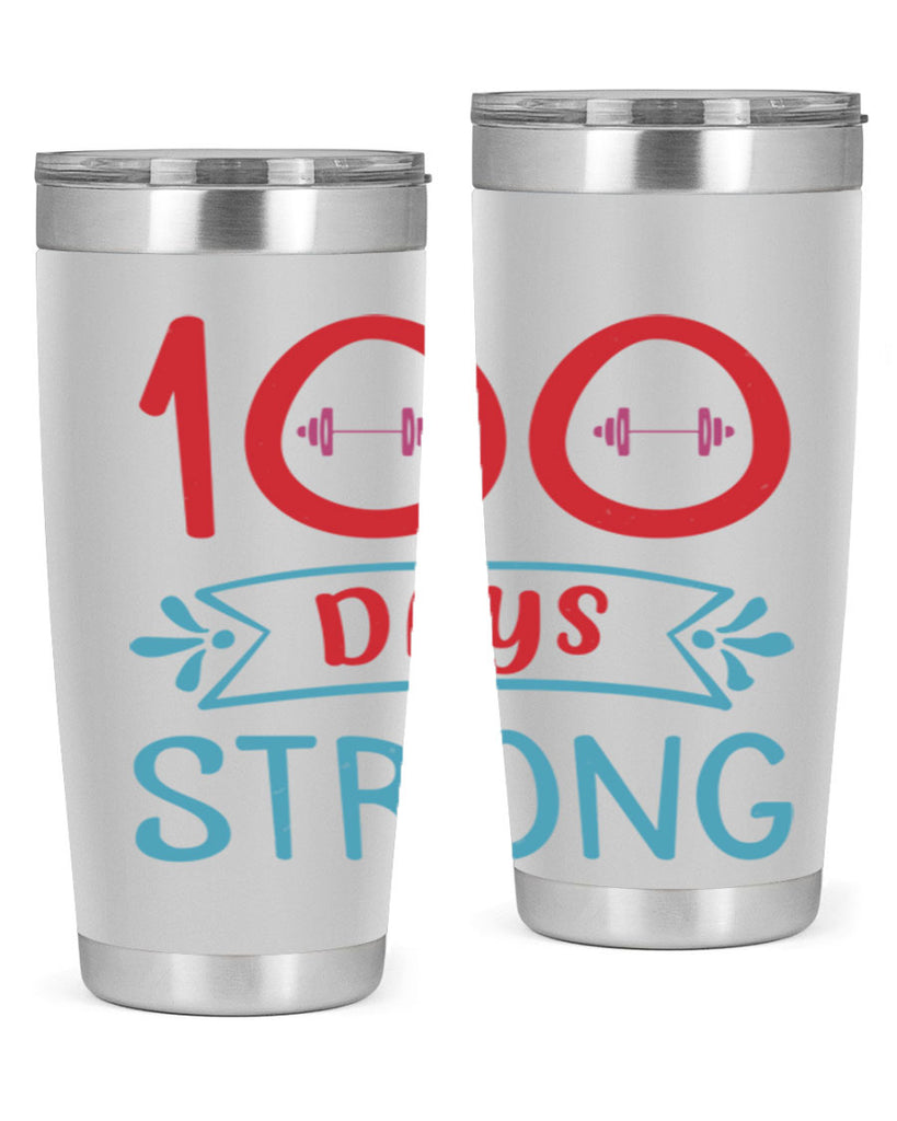 8 days strong 48#- 100 days of school- Tumbler