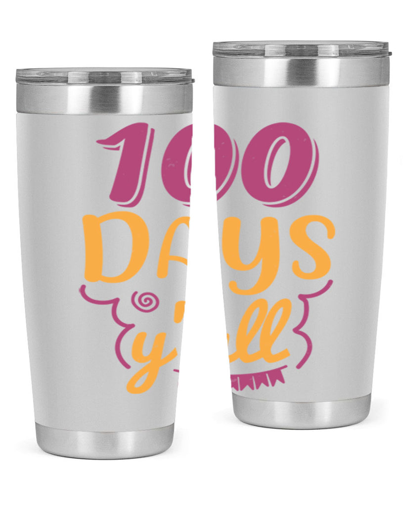 9 days y’all 49#- 100 days of school- Tumbler