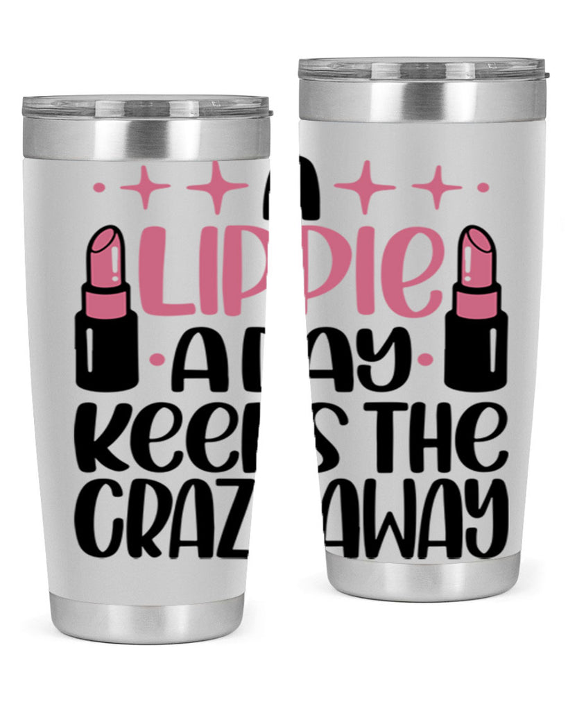 A Lippie A Day Keeps The Crazy Away Style 150#- make up- Tumbler