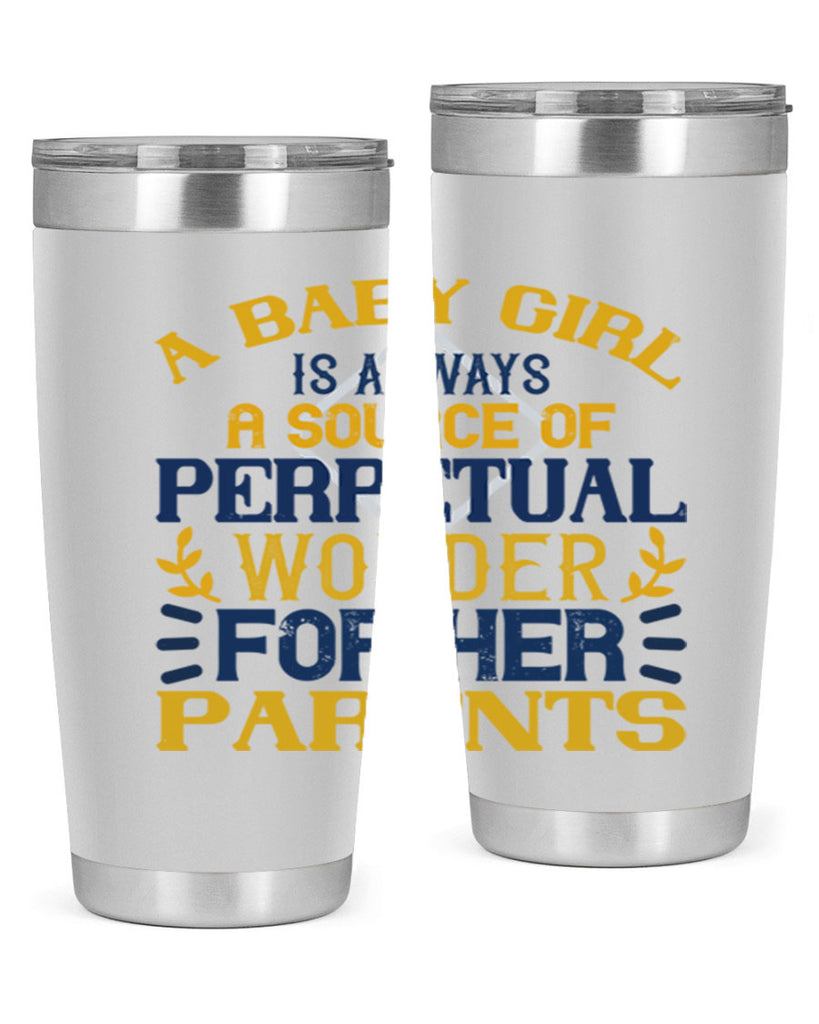 A baby girl is always a source of perpetual wonder for her parents Style 142#- baby- tumbler