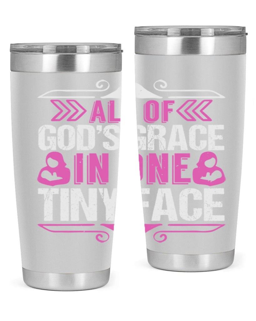 All of Gods Grace in one tiny Face Style 154#- baby- tumbler