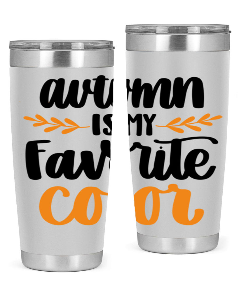 Autumn Is My Favorite Color 475#- fall- Tumbler