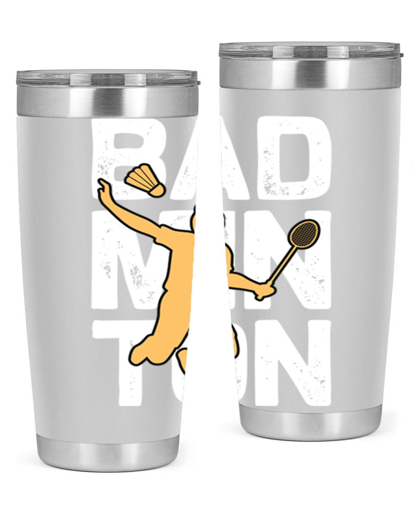 Bad 1452#- badminton- Tumbler