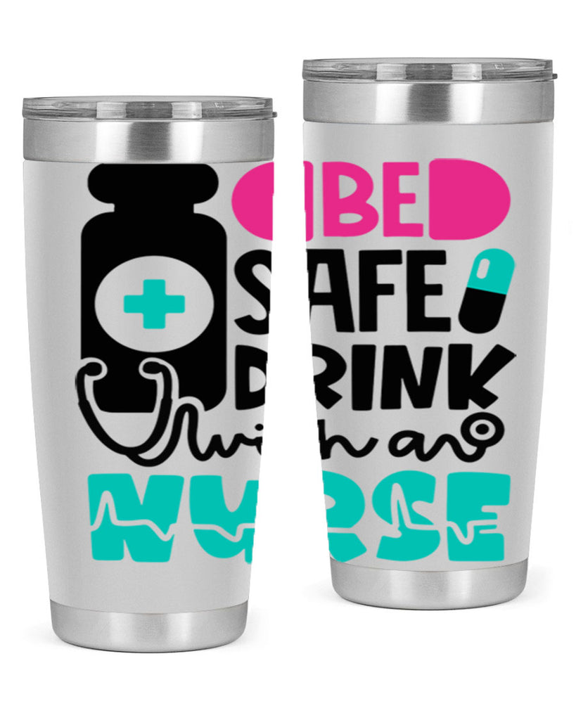 Be Safe Drink With An Nurse Style Style 222#- nurse- tumbler