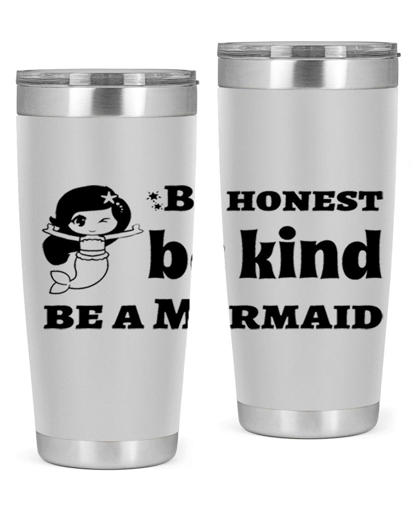 Be honest be kind be 56#- mermaid- Tumbler