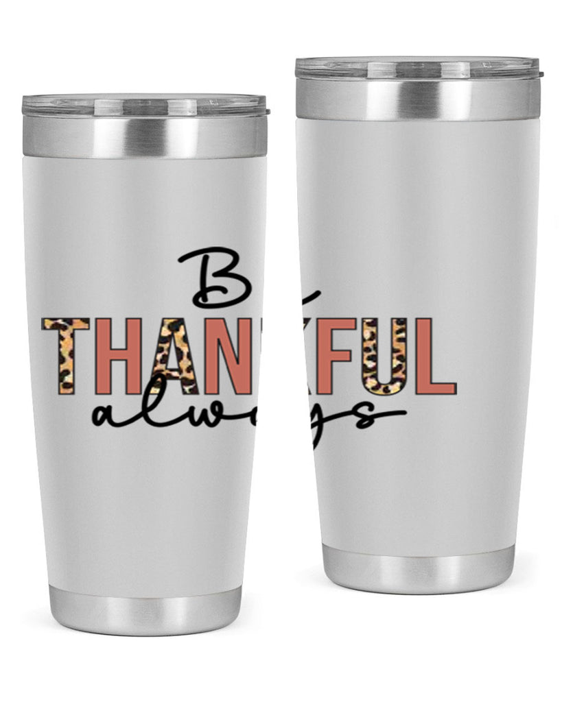 Be thankful always 42#- fall- Tumbler