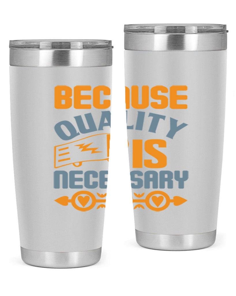 Because quality is Necessary Style 48#- cleaner- tumbler