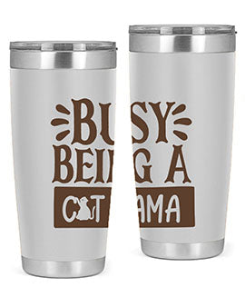 Busy Being A Cat Mama Style 2#- cat- Tumbler