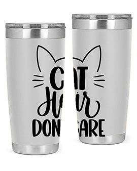 Cat Hair Dont Care Style 82#- cat- Tumbler