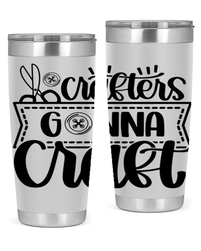 Crafters Gonna Craft 36#- crafting- Tumbler