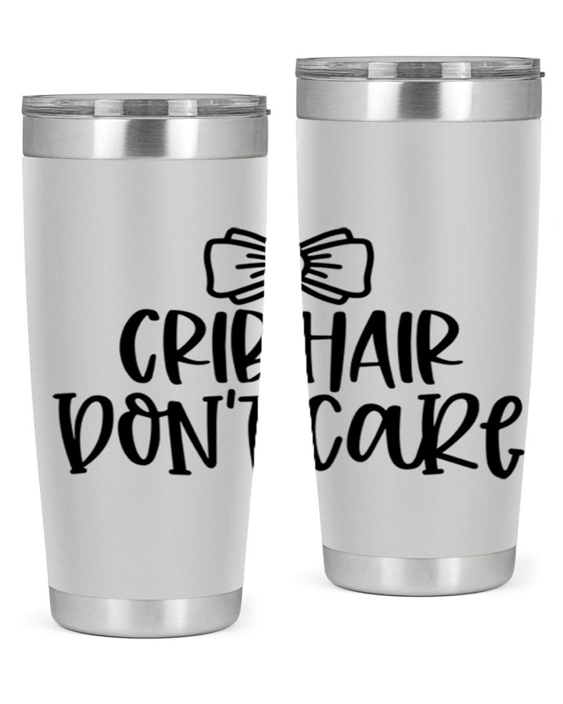 Crib Hair Dont Care Style 103#- baby- tumbler