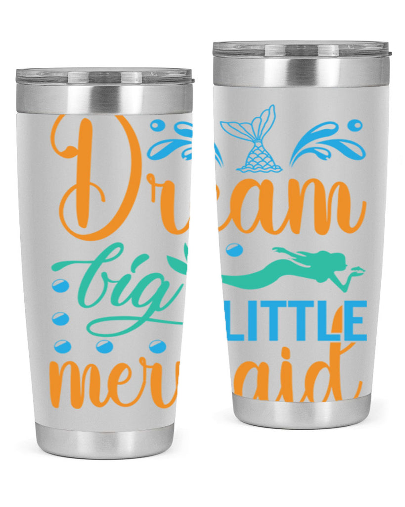 Dream Big Little Mermaid 135#- mermaid- Tumbler