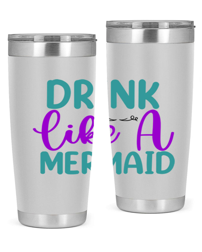 Drink Like A Mermaid 139#- mermaid- Tumbler