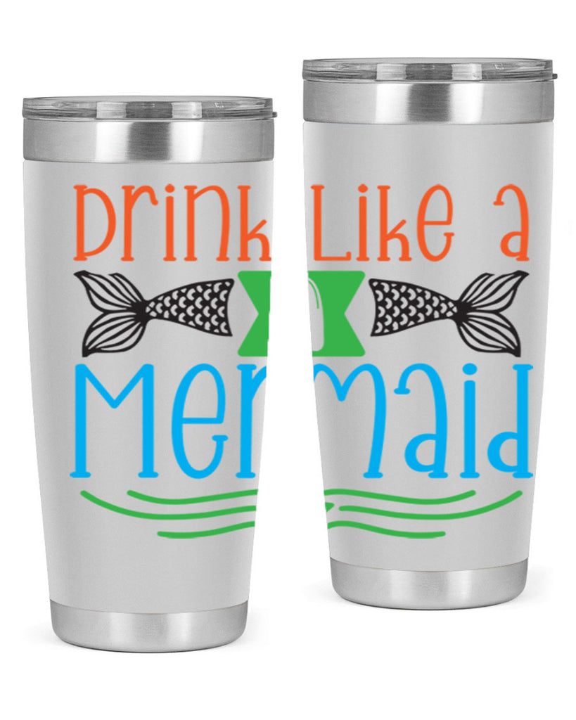 Drink Like A Mermaid 146#- mermaid- Tumbler