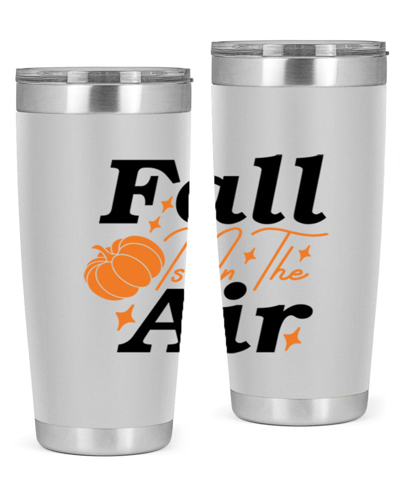 Fall Is In The Air 114#- fall- Tumbler