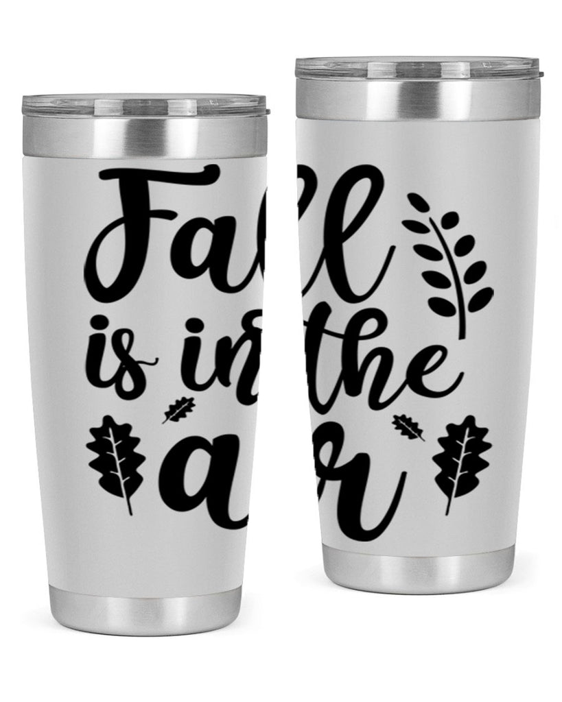 Fall Is In The Air Shirt 112#- fall- Tumbler