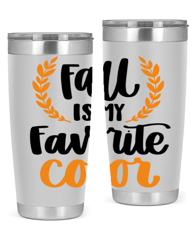 Fall Is My Favorite Color 486#- fall- Tumbler