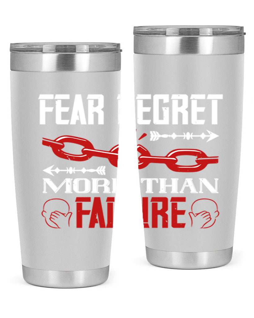 Fear regret more than failure Style 38#- coaching- tumbler