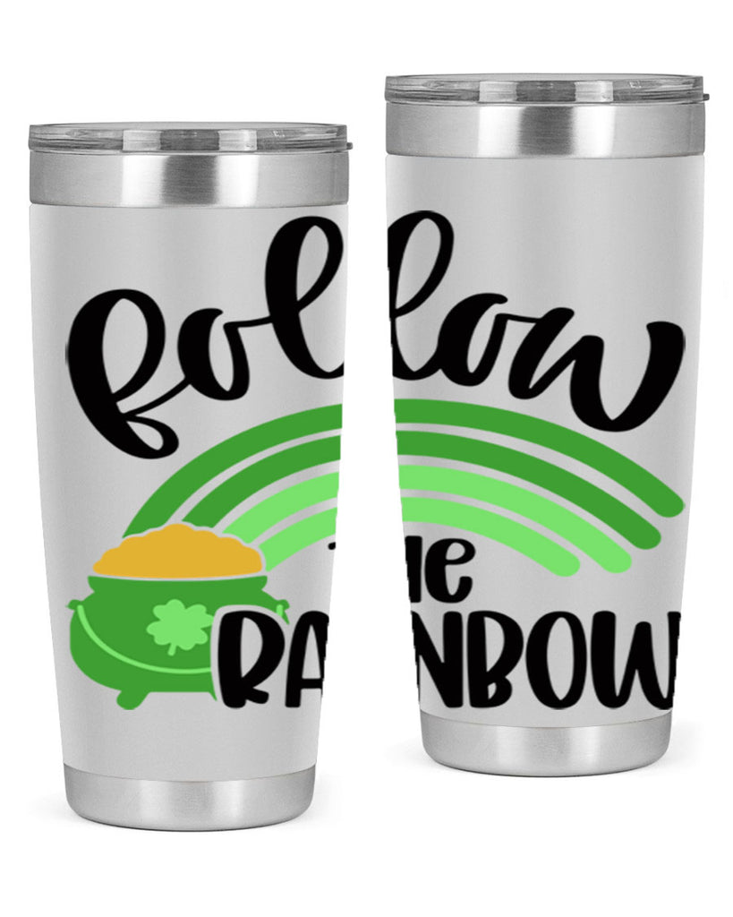 Follow The Rainbow Style 99#- St Patricks Day- Tumbler