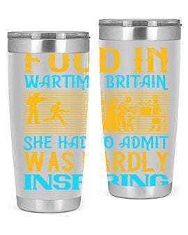 Food in wartime Britain she had to admit was hardly inspiring Style 46#- dog- Tumbler