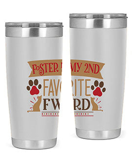Foster is My nd Favorite FWord Style 11#- cat- Tumbler