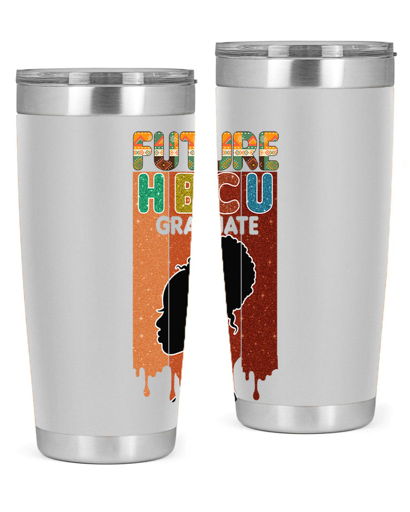 Future Hbcu Grad History Black Melanin 21#- Juneteenth- tumbler