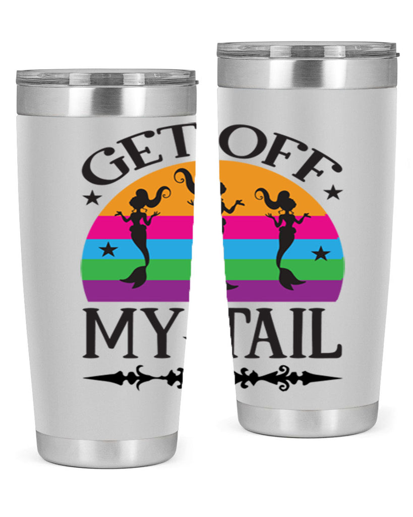 Get off my tail 183#- mermaid- Tumbler