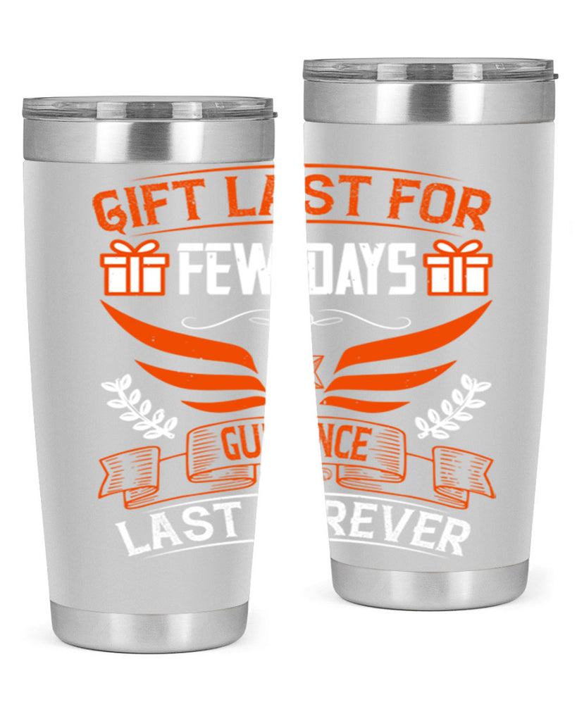 Gift last for few days guidance last forever Style 36#- coaching- tumbler