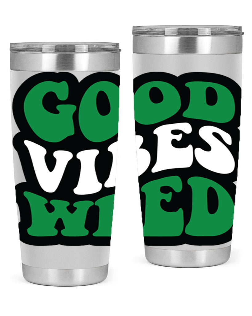 Good vibes weed 95#- marijuana- Tumbler