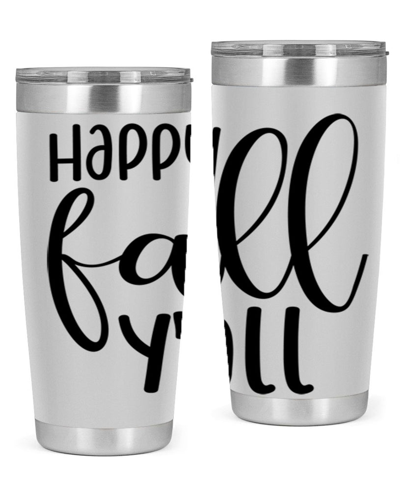 Happy Fall Y all 224#- fall- Tumbler