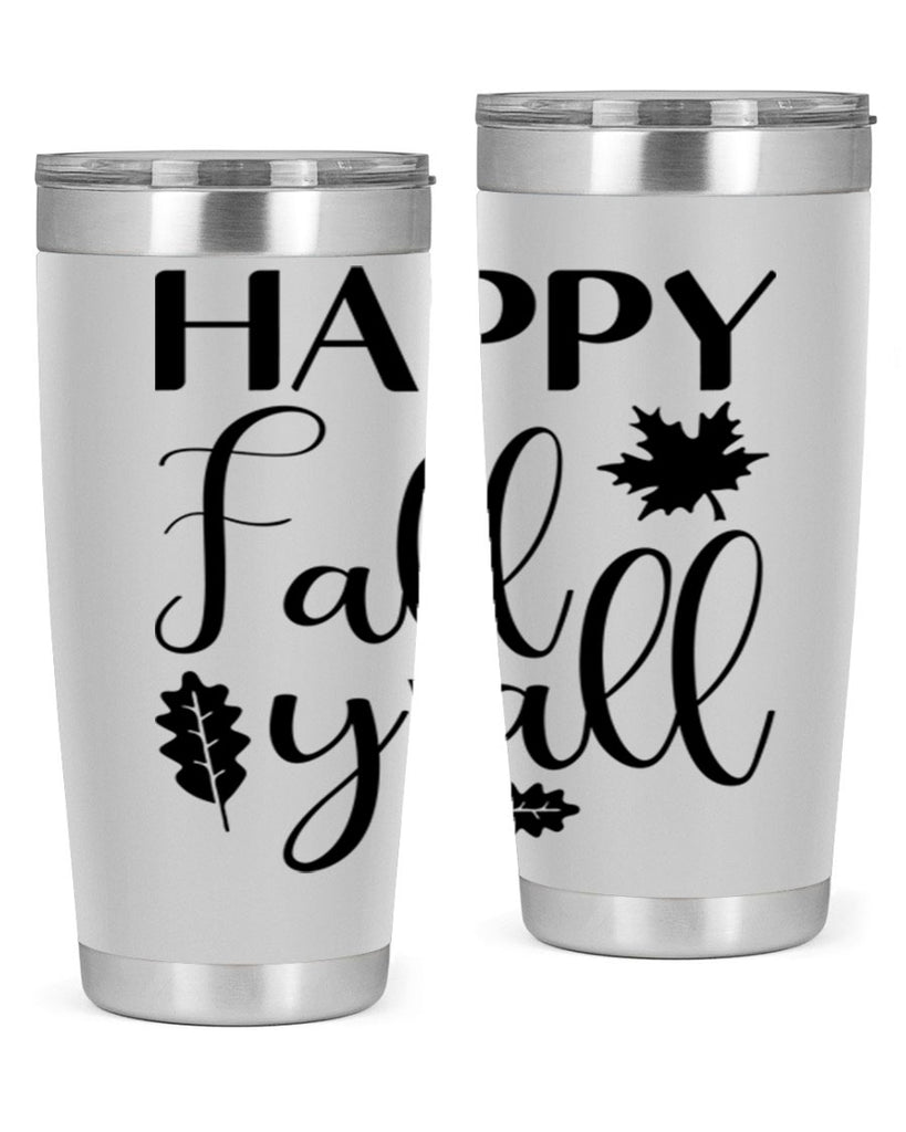 Happy Fall Y all 225#- fall- Tumbler