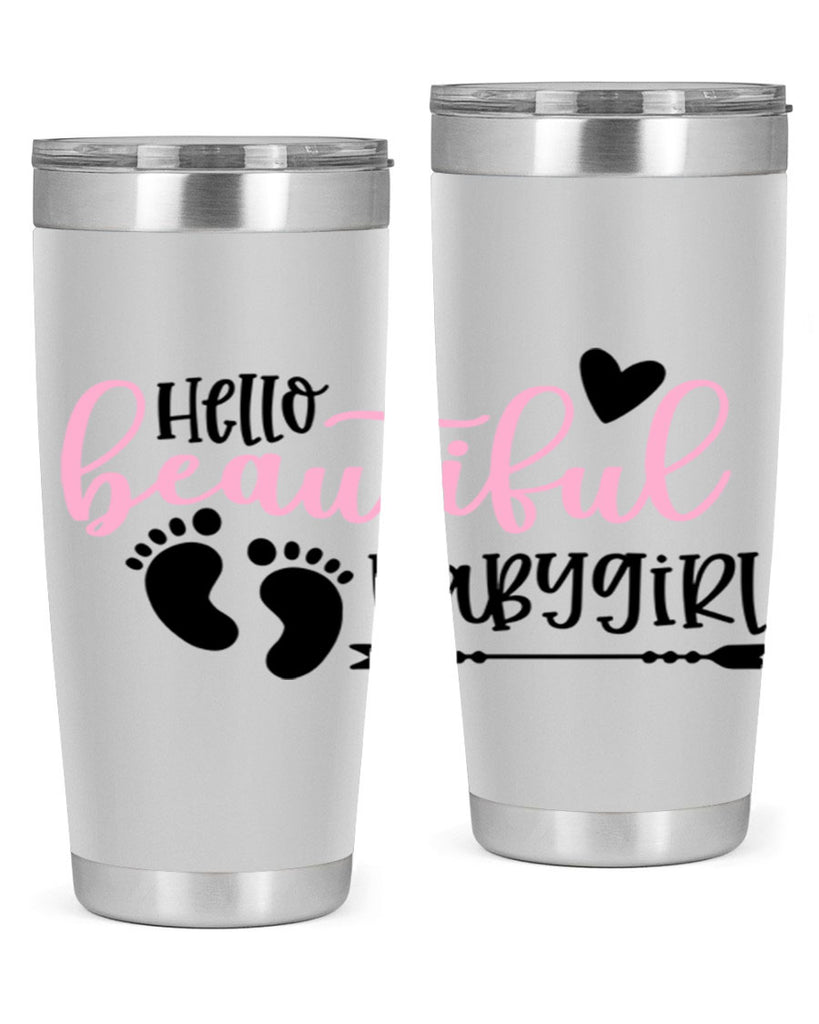 Hello Beautiful Babygirl Style 94#- baby- tumbler