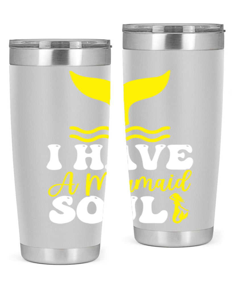 I Have a Mermaid Soul 206#- mermaid- Tumbler