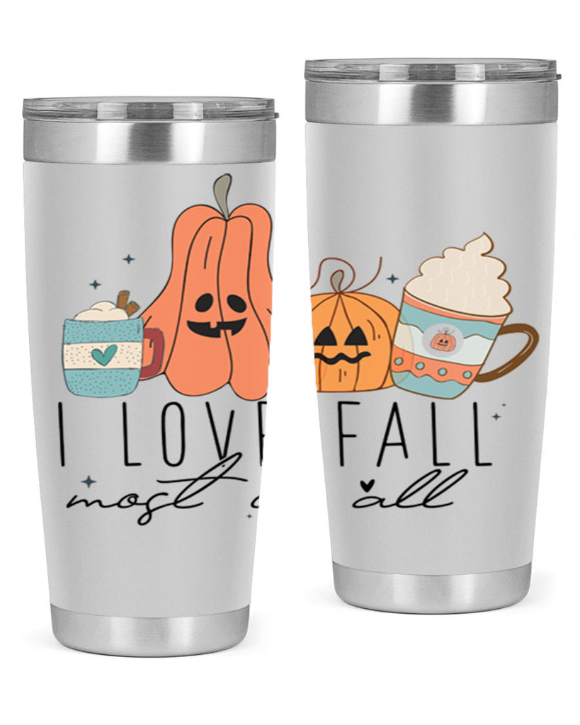 I Love Fall Most Of All 335#- fall- Tumbler