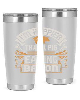 I’m happier than a pig eating bacon Style 51#- pig- Tumbler