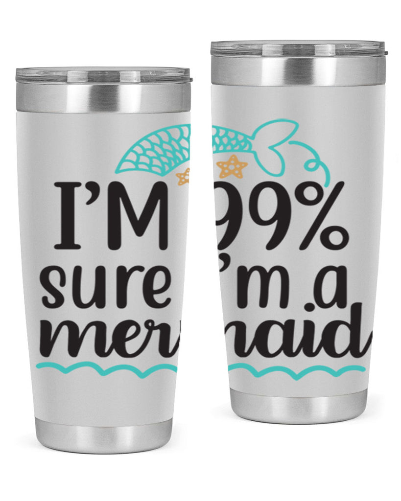 I’m sure I’m a mermaid 286#- mermaid- Tumbler