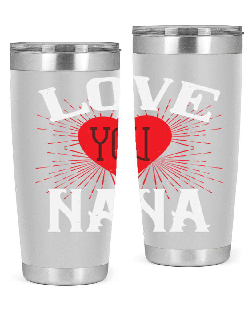 LOVE YOU NANA 16#- grandma - nana- Tumbler