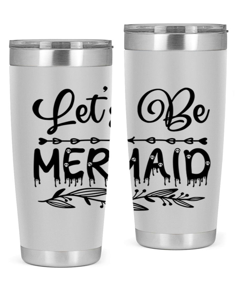 Lets be mermaid 292#- mermaid- Tumbler