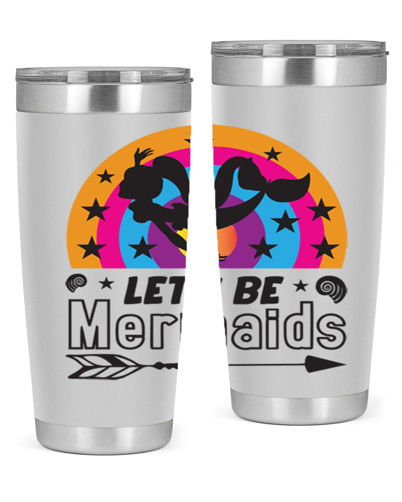 Lets be mermaids 300#- mermaid- Tumbler