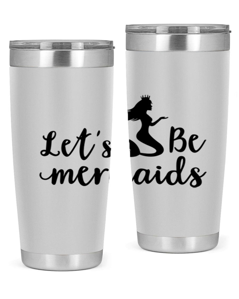 Lets be mermaids design 302#- mermaid- Tumbler