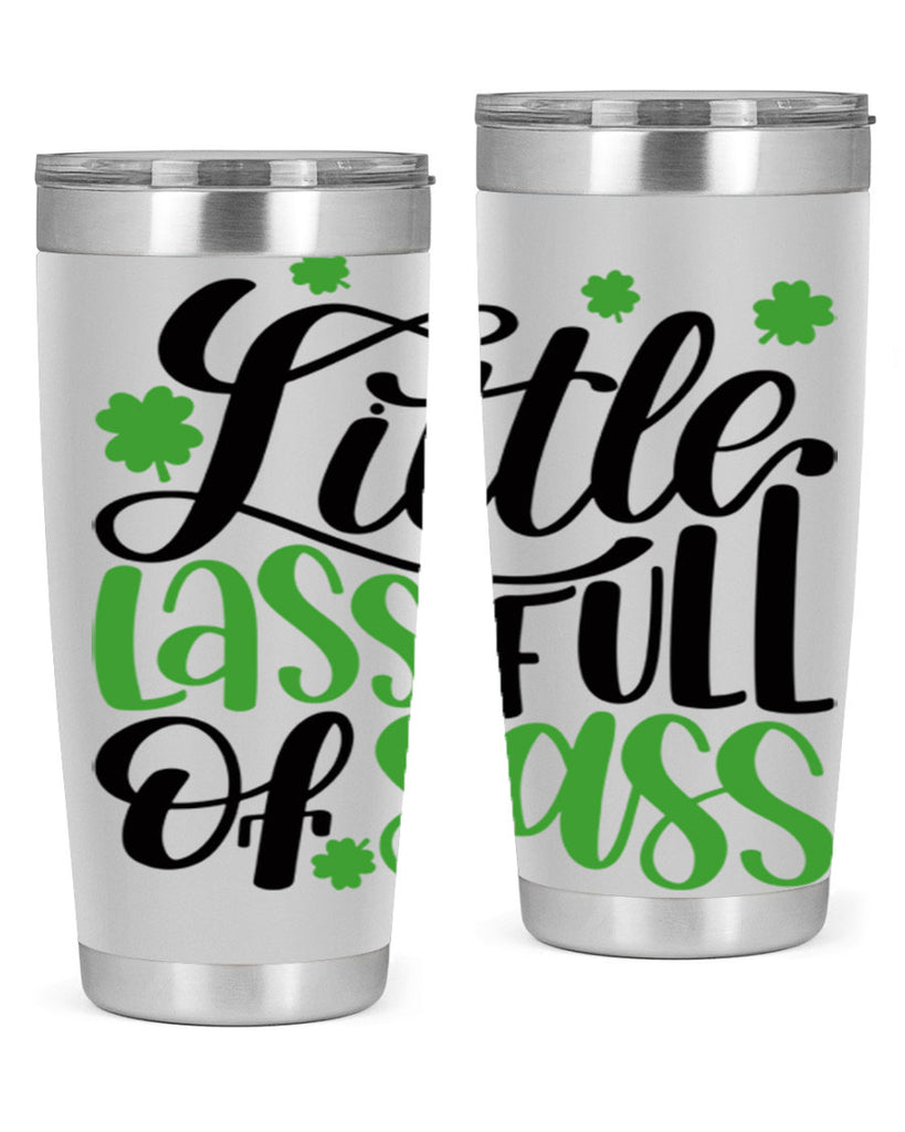 Little Lass Full Of Sass Style 69#- St Patricks Day- Tumbler