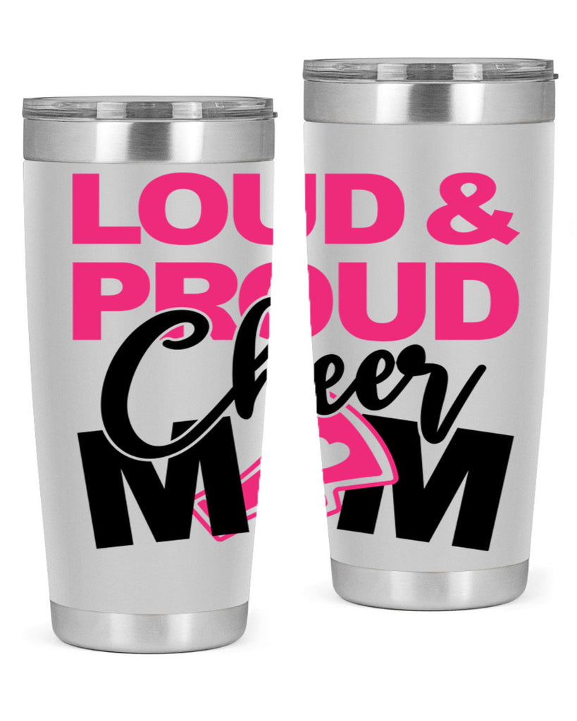 Loud Proud Cheer mom 765#- cheer- Tumbler