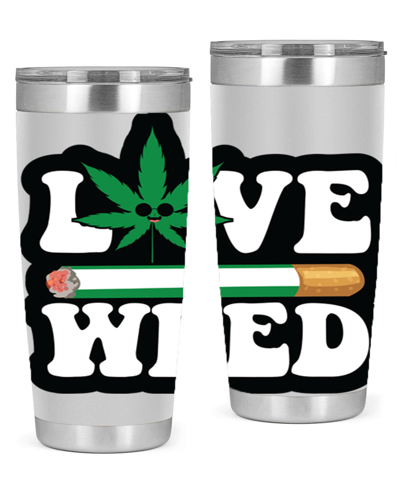 Love weed 194#- marijuana- Tumbler