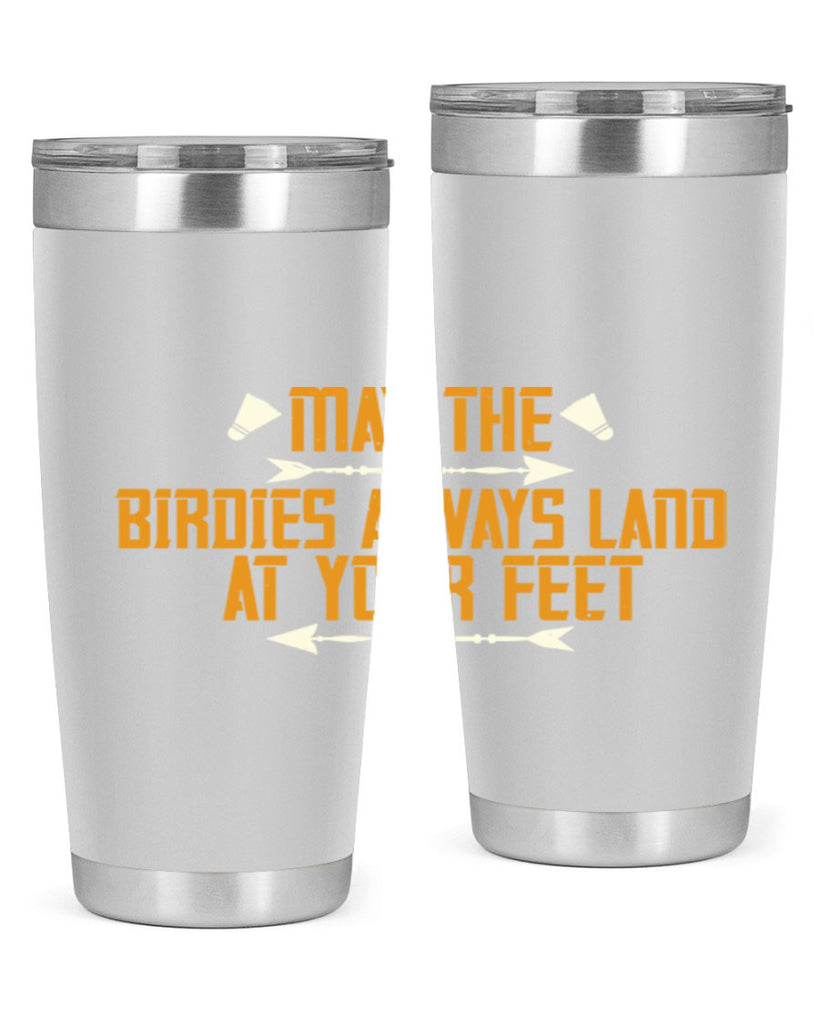 May the birdies always land at your feet 1963#- badminton- Tumbler