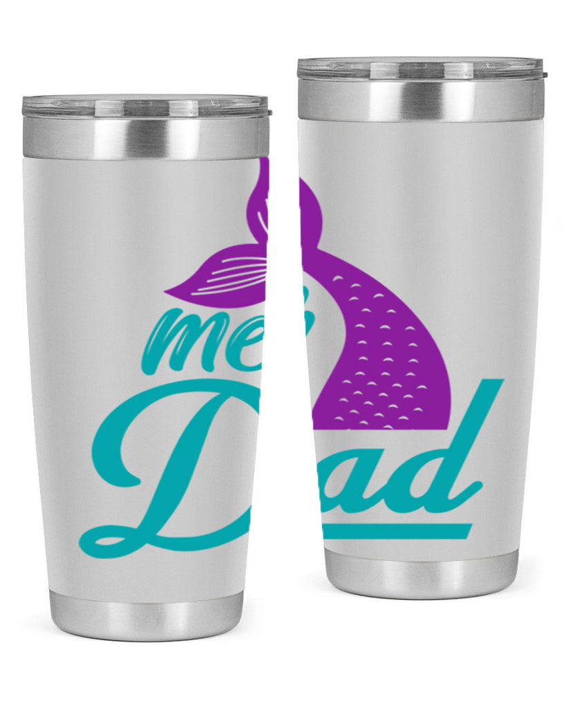 Mer Dad 325#- mermaid- Tumbler