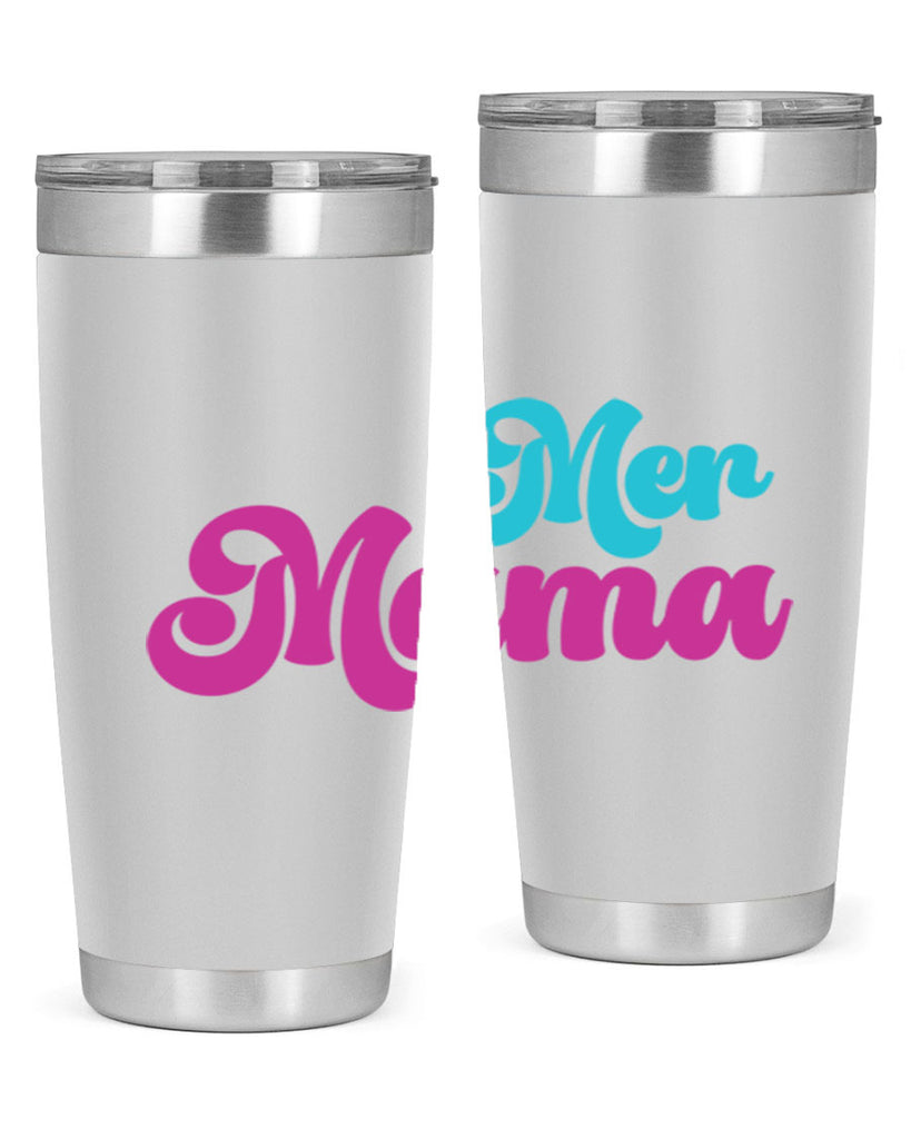 Mer Mama 334#- mermaid- Tumbler