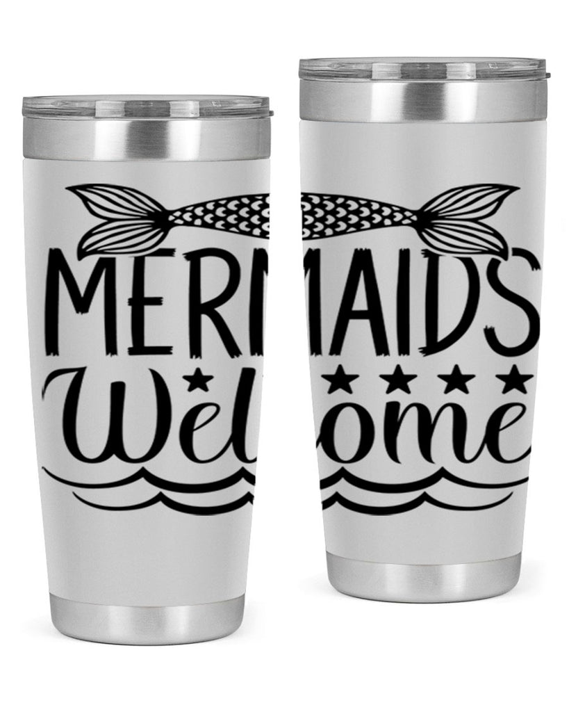 Mermaids Welcome 496#- mermaid- Tumbler