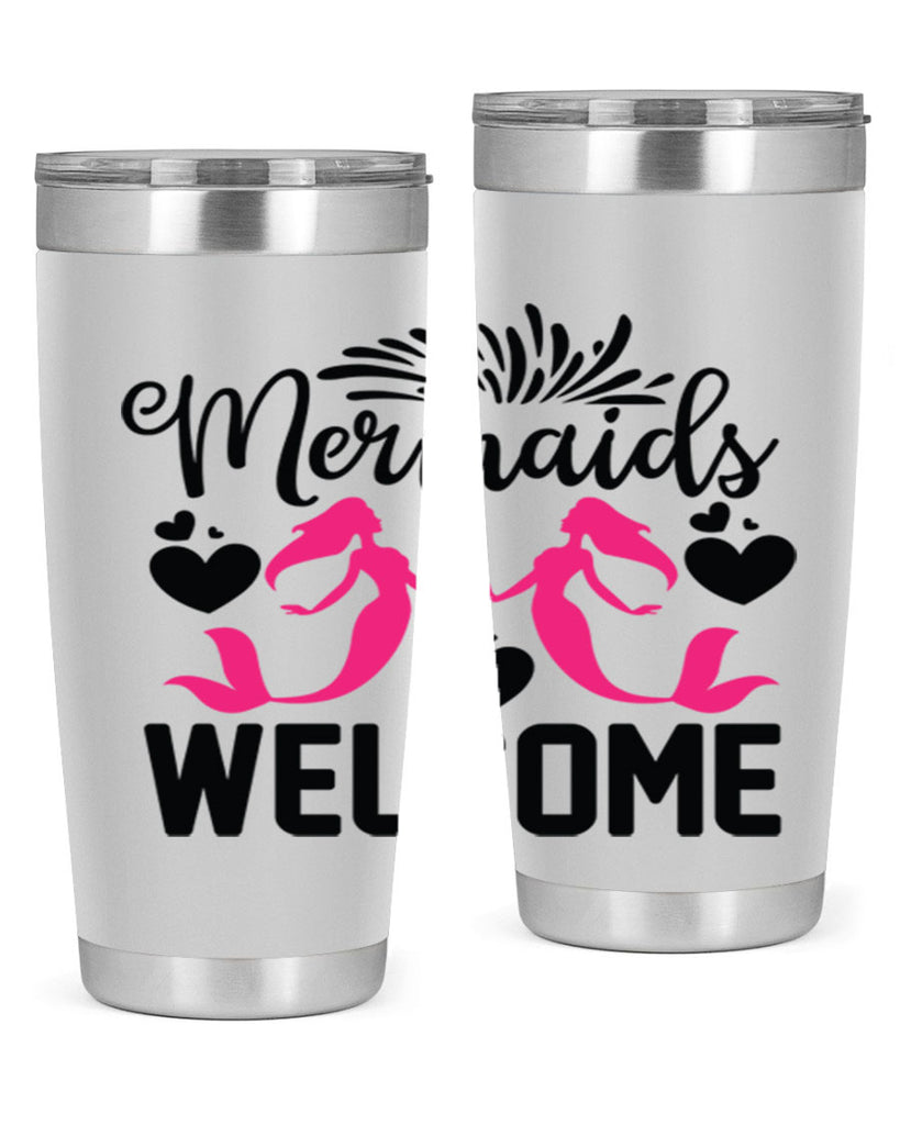 Mermaids Welcome 499#- mermaid- Tumbler