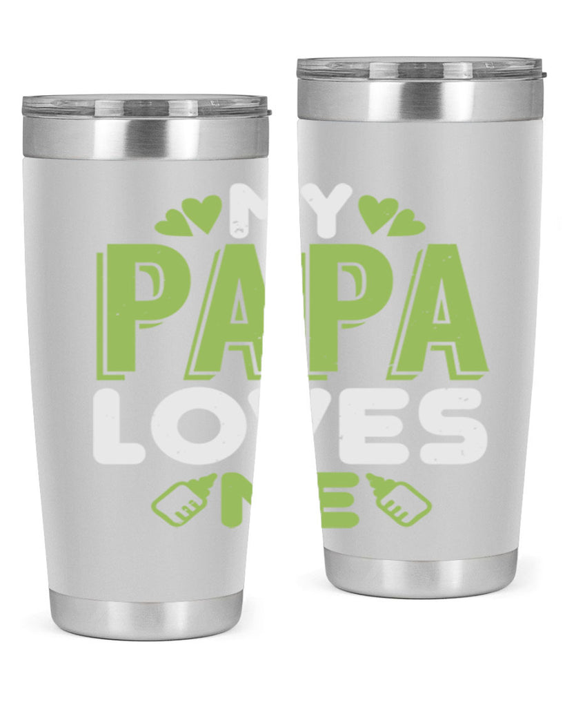 My Papa Loves Me Style 185#- baby- tumbler